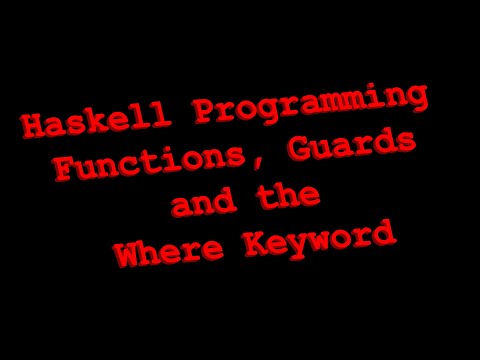 Haskell: Function, Guards and the Where keyword