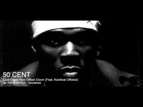 (Classic) 50 Cent - Click Clack Pow Officer Down (Feat. Kardinal Offishal)