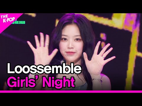 Loossemble, Girls’ Night (루셈블, Girls’ Night) [THE SHOW 240423]