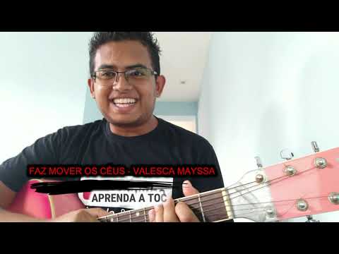 Faz Mover Os Céus - Valesca Mayssa