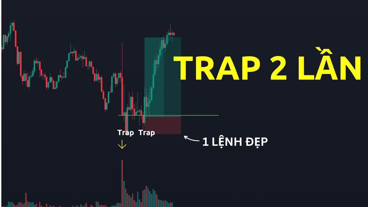 1 lệnh đẹp, trap 2 lần