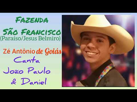 Fazenda São Francisco - Zé Antônio de Goiás - Tributo à João Paulo e Daniel