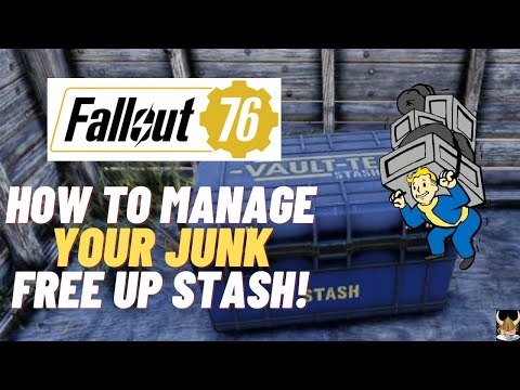 Fallout 76 How to manage your Stash and not always have it be FULL! ~JUNK MANAGEMENT!~