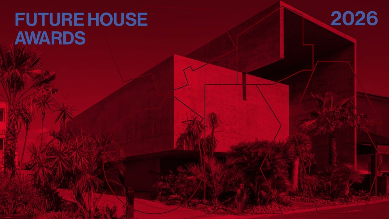 Future House Award 2026: Call For Entries