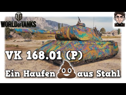 World of Tanks - VK 168.01 (P) (Mauerbrecher) , Ein Haufen Scheiße aus Stahl [WoT]