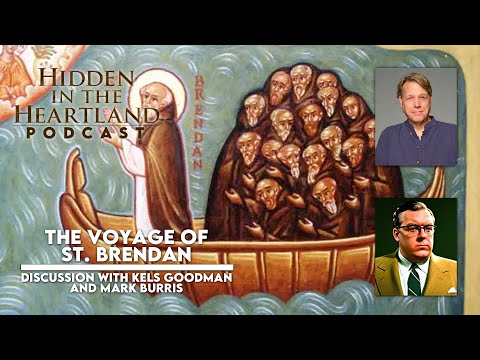 Hidden in the Heartland Podcast #8 - The Voyage of St. Brendan