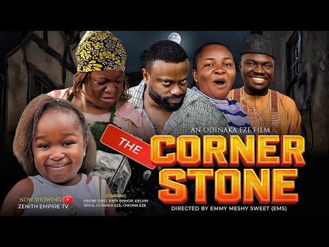 THE CORNERSTONE - EBUBE OBIO, IMEH BISHOP, KEVINBLAK, ODINAKA EZE, 2025 FULL NIGERIAN MOVIE