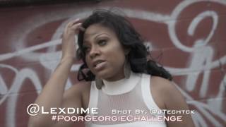 Lex Dime   Poor Georgie the MC Lyte - #poorgeorgiechallenge