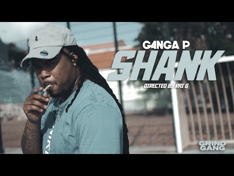G4NGA P - SHANK (Official Video)