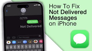 How To Fix Not Delivered Messages/Texts on iPhone! [2024]