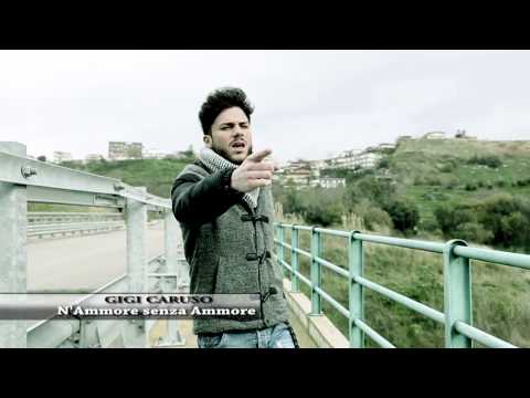 GIGI CARUSO -  n'ammore senza ammore - video ufficiale