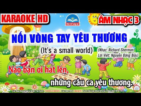 Karaoke Nối Vòng Tay Yêu Thương | It's Small World | Âm Nhạc 3 - Chân Trời Sáng Tạo | Beat Dễ Hát