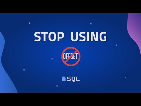 STOP using Offset in SQL