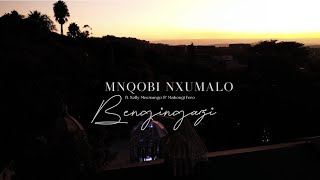 MNQOBI NXUMALO- BENGINGAZI feat Xolly Mncwango &amp; Mabongi