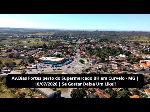 Av.Bias Fortes perto do Supermercado BH em Curvelo - MG | 10/07/2026 | Se Gostar Deixa Um Like!!