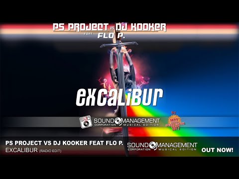 PS PROJECT vs DJ KOOKER feat FLO P. - Excalibur (HIT MANIA SPECIAL EDITION 2017)