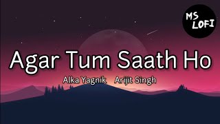 Download lagu Agar Tum Saath Ho (Lyrics) | Alka Yagnik & Arijit Singh ❤️ | Full Lyrical Video | HD Audio mp3 Download lagu Agar Tum Saath Ho (Lyrics) | Alka Yagnik & Arijit Singh ❤️ | Full Lyrical Video | HD Audio mp3