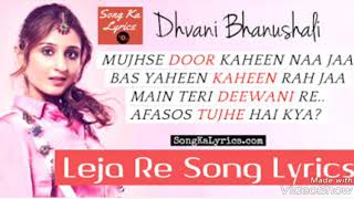 Leja Re - LYRICS || DHVANI BHANUSHALI - YouTube