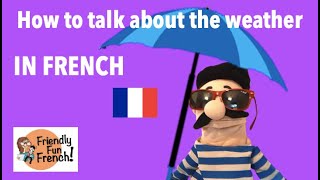 How to talk about the weather in french