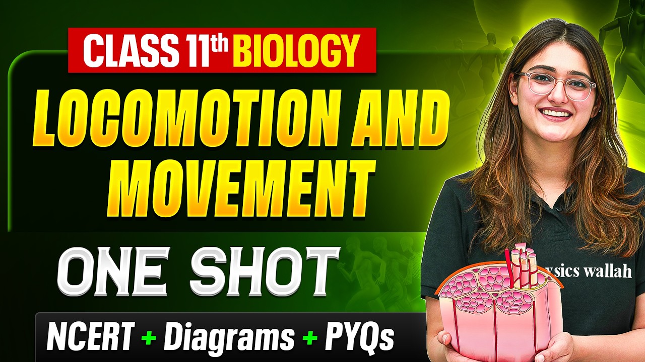 Locomotion And Movement Class 11 One Shot 🔥 | NCERT + Diagrams | Biology Chapter 17