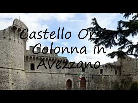 How to pronounce Castello Orsini Colonna in Avezzano in Italian?