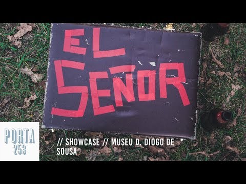 EL SEÑOR // Live at Porta 253