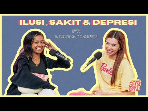 Studio Sembang - Ilusi, Sakit & Depresi ft Neeta Manis