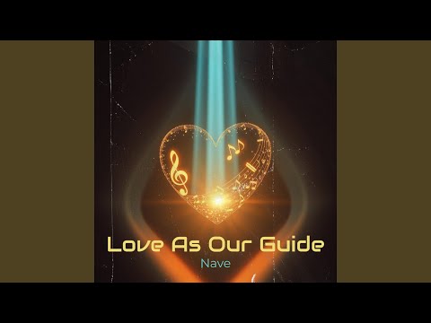 Love As Our Guide