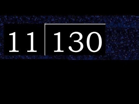 Divide 130 by 11 , decimal result  . Division with 2 Digit Divisors . How to do