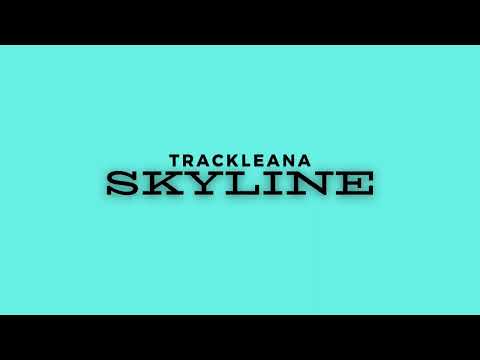 TrackLeana  - SkyLine (Official Audio)