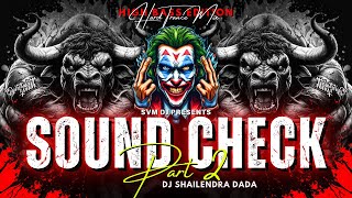 Download lagu Sound Check 2 | DJ Shailendra Dada mp3