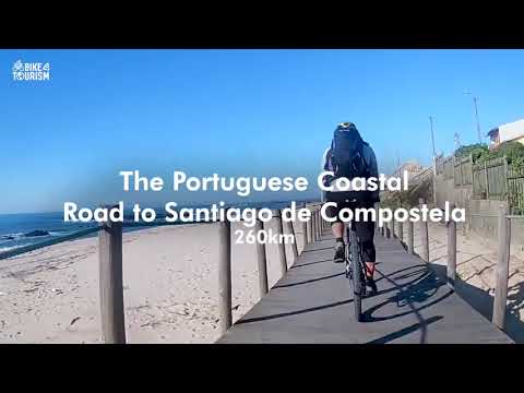 The Portuguese Coastal way to Santiago de Compostela by bike