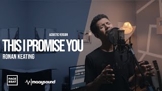 This I Promise You - Ronan Keating (Cover by My Marthynz)