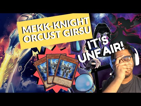 Mekk-Knight Orcust Girsu | THIS CARD IS ABSOLUTELY CRAZY! | Orcust Mekk- Knight COMBOS