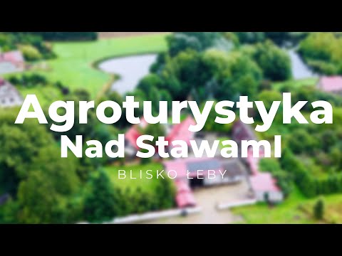 Twój Azyl wśród Natury  Gospodarstwo Agroturystyczne nad Stawami blisko Łeby
