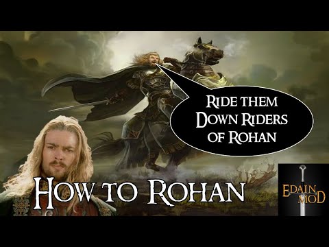 Edain Mod | Guide to Rohan | Battle for Middle Earth 2