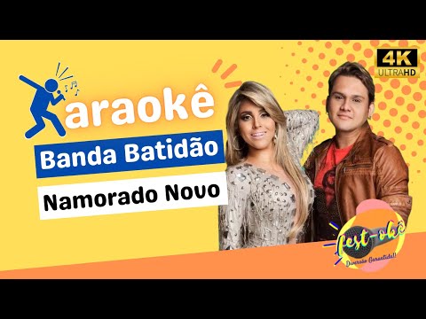 Karaokê Banda Batidão - Namorado Novo