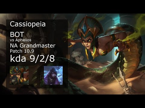 Cassiopeia vs Aphelios Bot - NA Grandmaster 9/2/8 Patch 10.9 Gameplay
