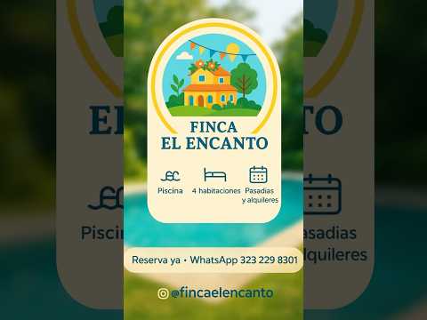 FINCA EL ENCANTO – El mejor lugar para descansar en La Unión Valle | Piscina, alojamiento y pasadías