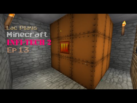 Lac Plays FTB Infi-Tech 2 Ep 13 Bronze Blast Furnace