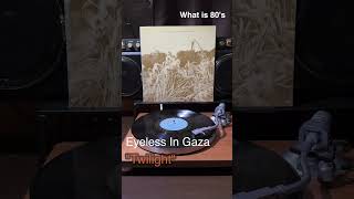 Eyeless In Gaza "Twilight" #shorts #80smusic #80年代洋楽 #レコード #vinyls #music