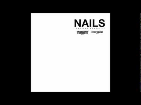 Nails - Obscene Humanity