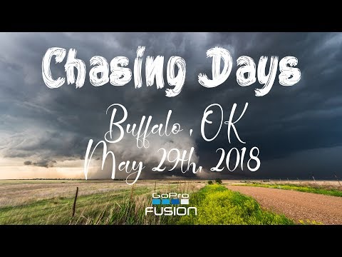 CHASING DAYS // Buffalo OK, May 29, 2018 - Part I