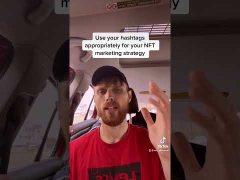 Use Your Hashtags Appropriately For Your NFT Marketing Strategy