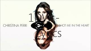 Christina Perri - Shot Me In The Heart (AUDIO)