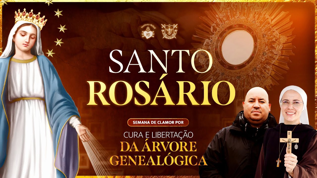 Santo Rosário da Madrugada | CURA E LIBERTAÇÃO DA ÁRVORE GENEALÓGICA - 08/11 | Instituto Hesed