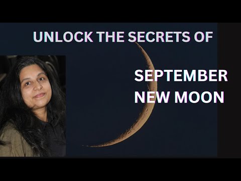 Unlocking the Secrets of the September New Moon - Sep 14 2023
