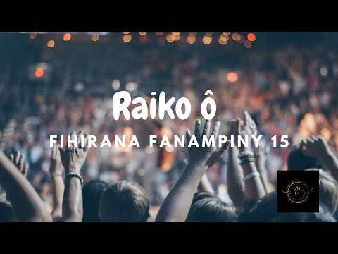 FF15 Raiko o! [Fihirana Fanampiny 15] tonon-kira - paroles