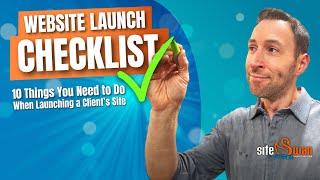 Website Launch Checklist: 10 Things You Need to Do When Launching a Client’s Site
