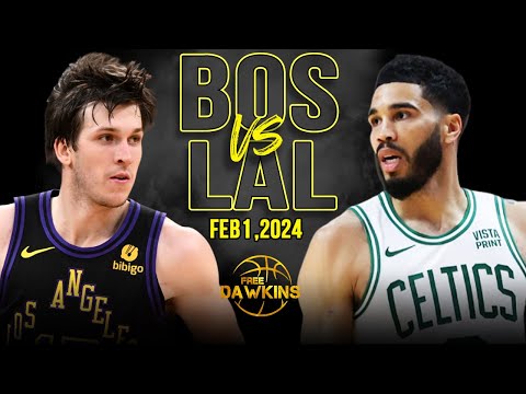 Boston Celtics vs Los Angeles Lakers Full Game Highlights | February 1, 2024 | FreeDawkins